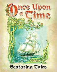 Once upon a time: Seafaring Tales Once upon a time: Seafaring Tales